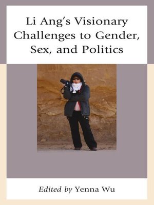 cover image of Li Ang's Visionary Challenges to Gender, Sex, and Politics